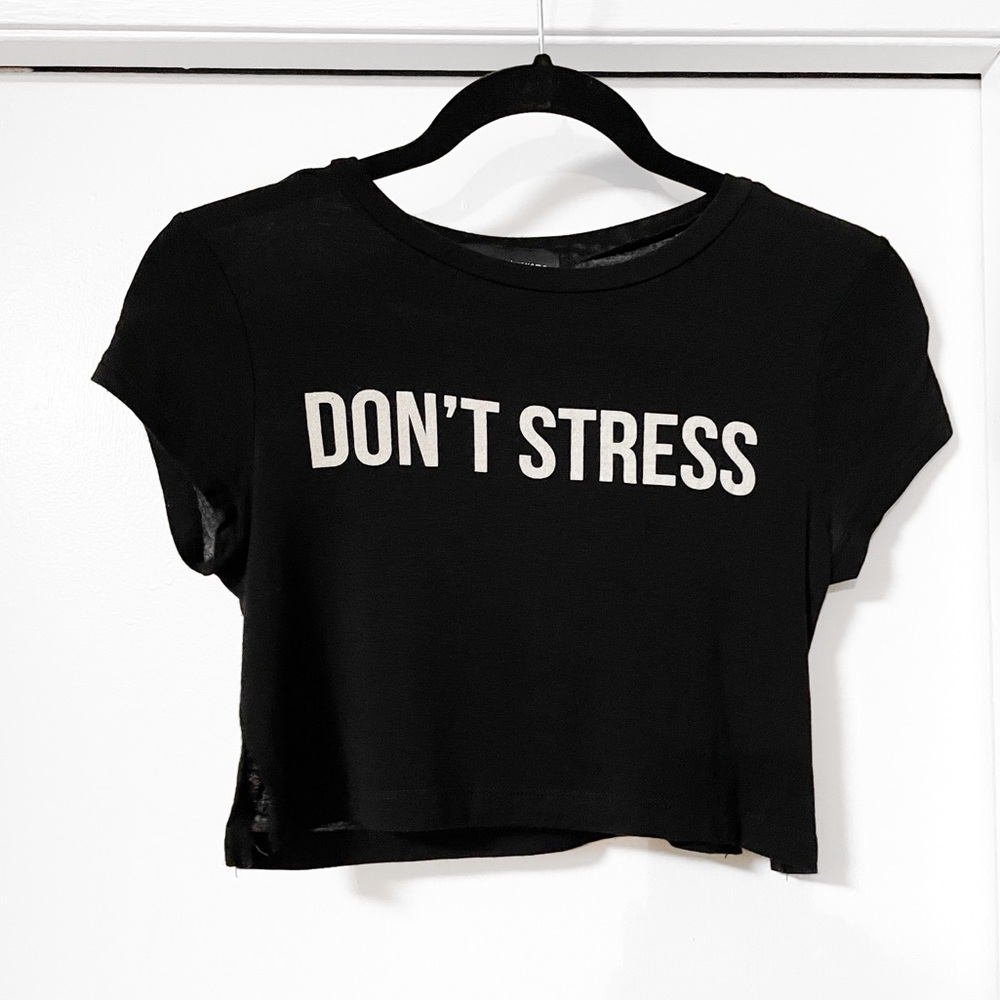 “Don’t Stress” Crop Top